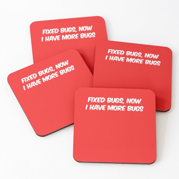 Item preview, Fixed Bugs, Now I Have More Bugs - Best Funny Programmer Gift designed and sold by sviatos.