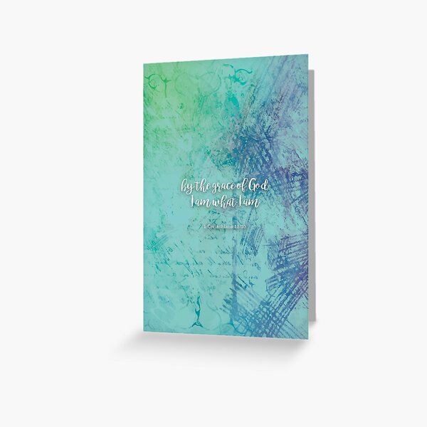 Item preview, By the grace of God I am what I am, 1 Corinthians 15:10 designed and sold by StudioCitrine.