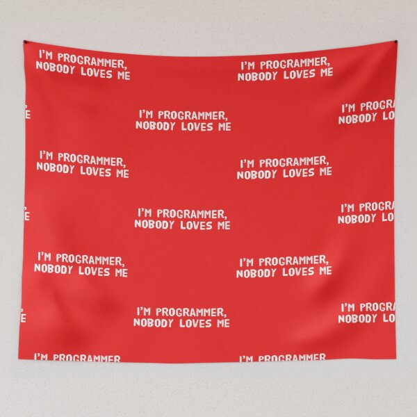 Item preview, I' Programmer, Nobody Loves Me - Best Funny Programmer Gift designed and sold by sviatos.