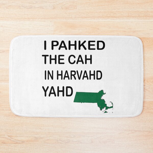 Item preview, I Pahked The Cah In Harvahd Yahd designed and sold by AnthonyGebrael.