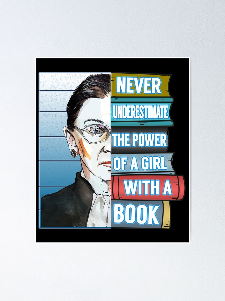 Ruth Bader Ginsburg Notorious Rbg Never Underestimate A Girl Ruth Bader Ginsburg Notorious Rbg Never Underestimate A Girl