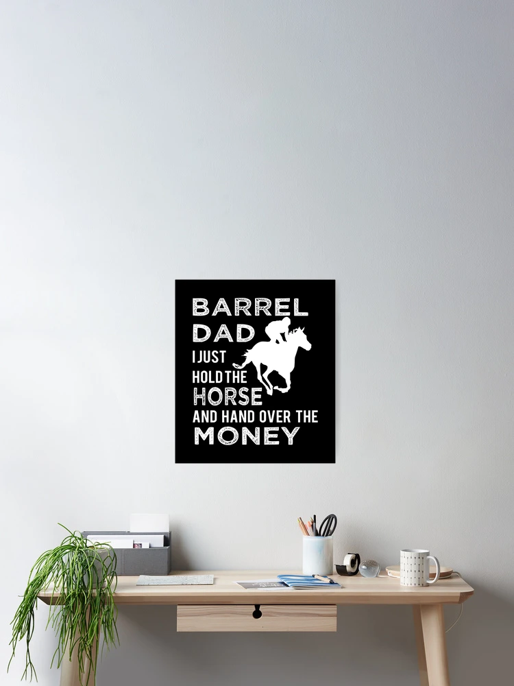 Thumbnail 2 of 3, Poster, Barrel Dad Horse Racing Rodeo Rider Gift Idea designed and sold by haselshirt.