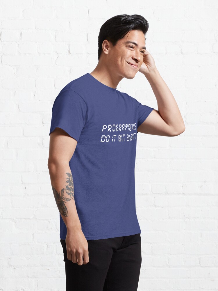 Alternate view of Programmers do it bit by bit Classic T-Shirt