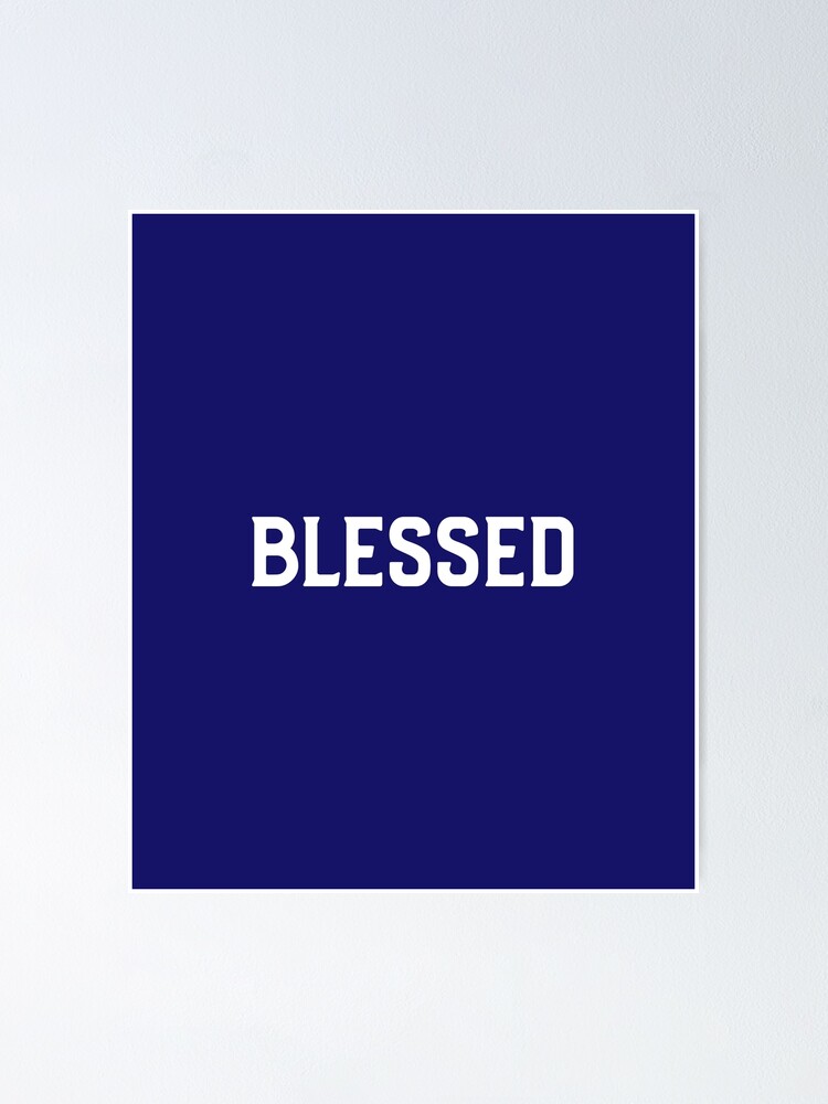 Thumbnail 1 of 3, Poster, BLESSED designed and sold by creativeliberty.
