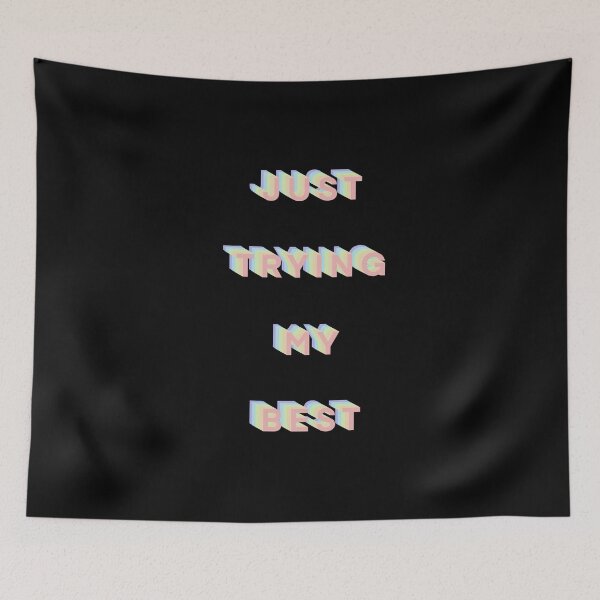 Item preview, Just Trying My Best designed and sold by MaraHaGa.