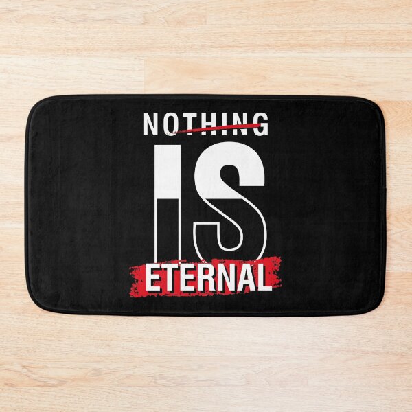 Item preview, Nothing is eternal designed and sold by favoritequotes.
