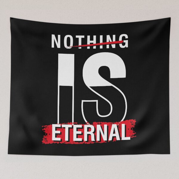 Item preview, Nothing is eternal designed and sold by favoritequotes.