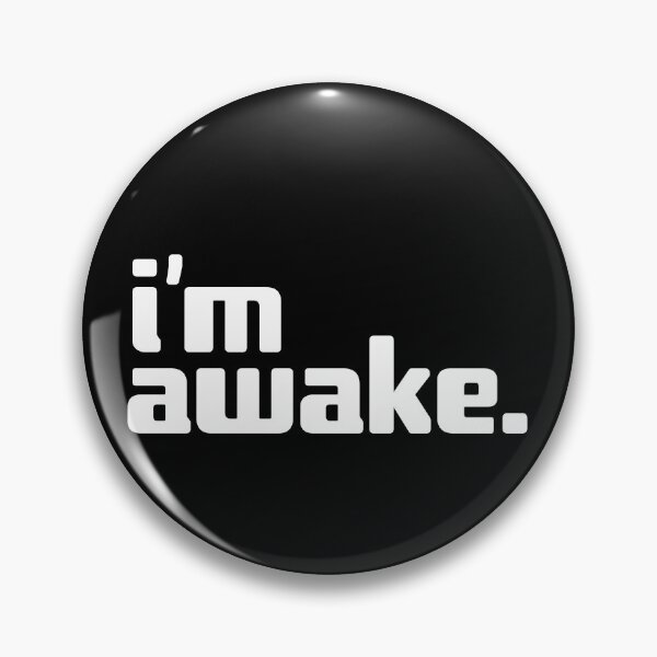 Item preview, i'm awake designed and sold by Andy Mako.