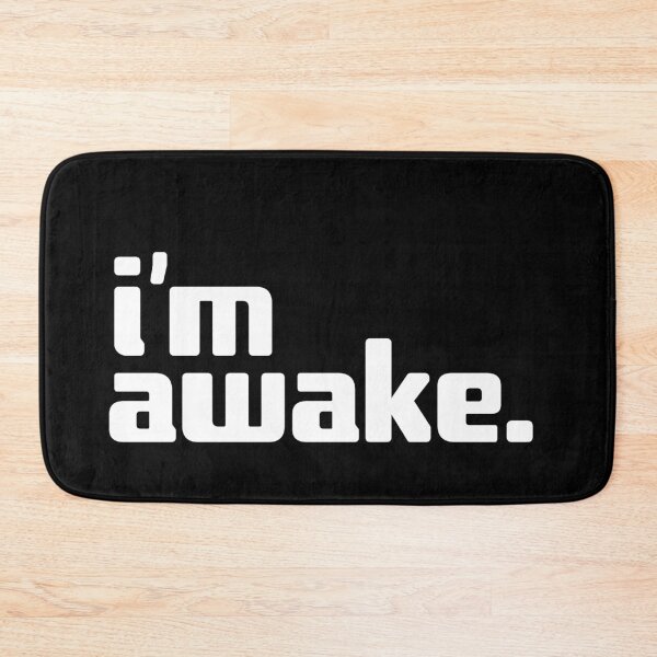Item preview, i'm awake designed and sold by Andy Mako.