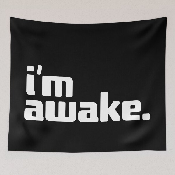 Item preview, i'm awake designed and sold by Andy Mako.