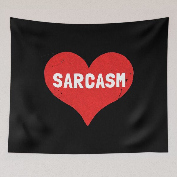 Item preview, Sarcasm is Love designed and sold by flippinsg.