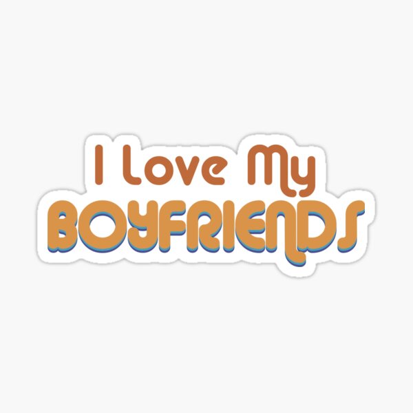 I Love My Boyfriends Retro Throuple and Polyamory Sticker