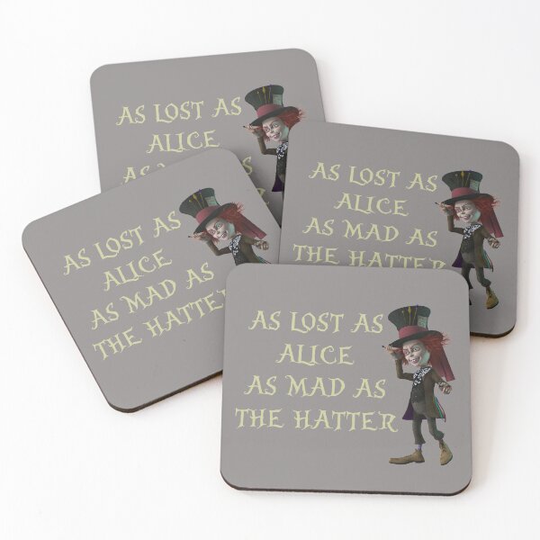 Item preview, As lost as Alice, as mad as the hatter designed and sold by Camelot71.