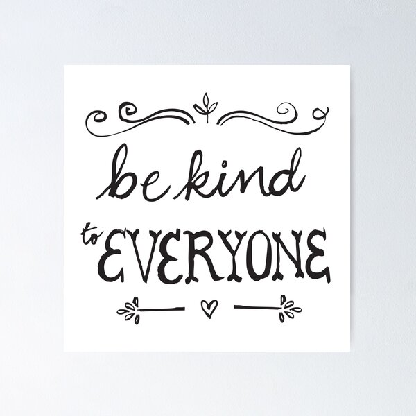 Item preview, Be Kind to Everyone  designed and sold by Ohn Mar Win.