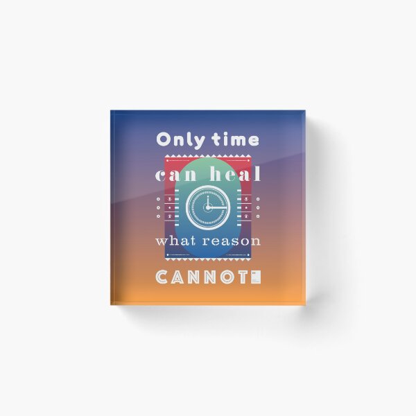 Item preview, Only time can heal what reason cannot designed and sold by quotesonposters.