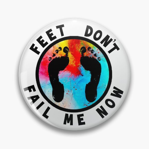 Item preview, Feet Don’t Fail Me Now designed and sold by Madblossom.