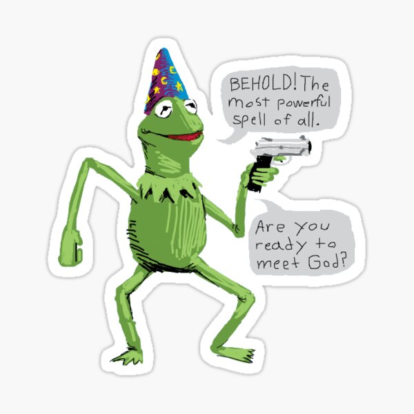 Wizard Kermit with Gun behold the most powerful spell of all. are you ready to meet god? Sticker