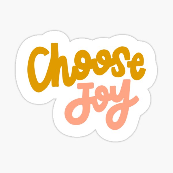 Choose Joy Sticker