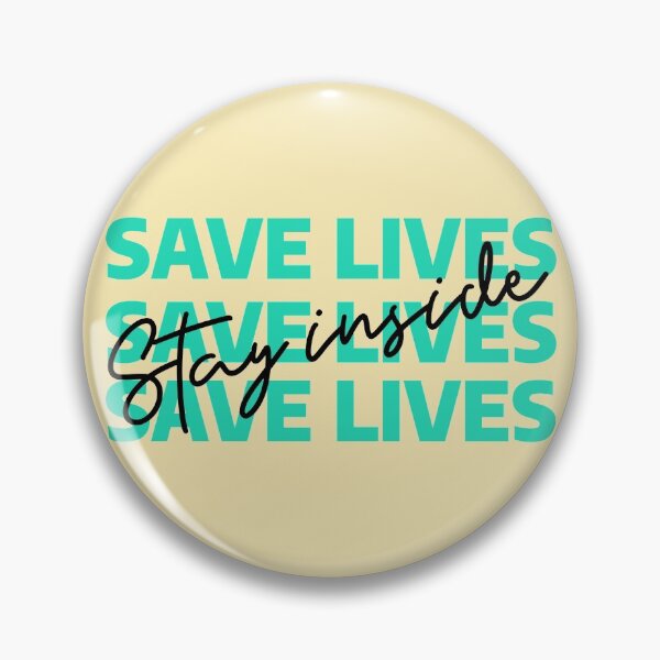 Item preview, Save lives, stay inside  designed and sold by piastrelli.