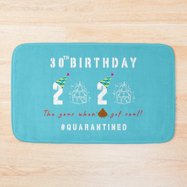 Item preview, 30th Birthday 2020 The Year When Shit Got Real Quarantined designed and sold by samer11.