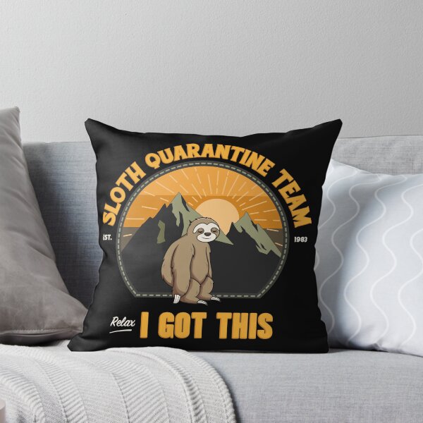 Item preview, Sloth Social Distancing Team, Relax I Got This designed and sold by Space Fox.