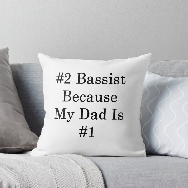 Item preview, #2 Bassist Because My Dad Is #1 designed and sold by supernova23.