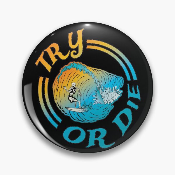 Item preview, Try or Die Surfer designed and sold by ErekHighman.