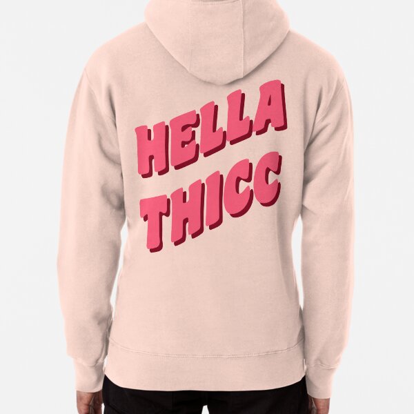 Hella thicc sweatshirt pink hot sale