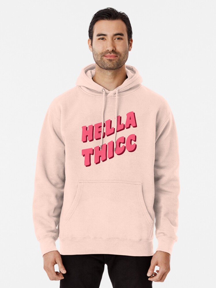 Hella thicc sweatshirt pink hot sale