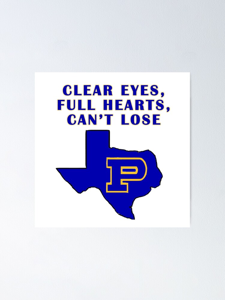 Clear Eyes Full Hearts Can T Lose Poster By Jamied Redbubble