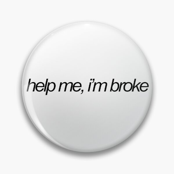 Item preview, help me, im broke designed and sold by emwing14.