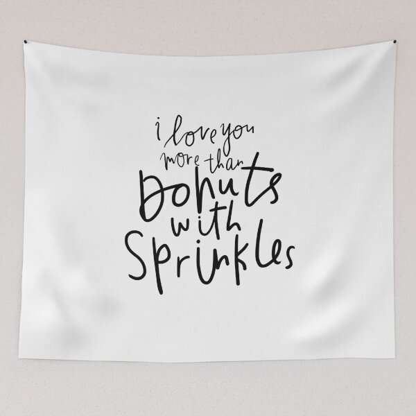 Item preview, i love you more than Donuts + Sprinkles designed and sold by Mwit.