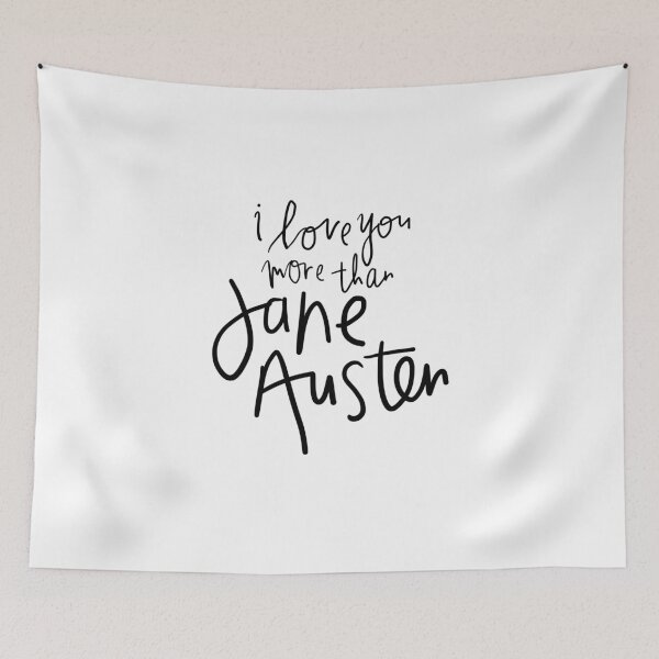 Item preview, i love you more than Jane Austen designed and sold by Mwit.