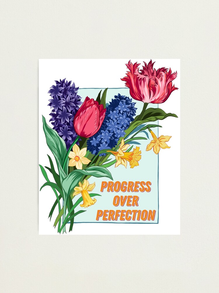 Alternate view of Progress Over Perfection Photographic Print