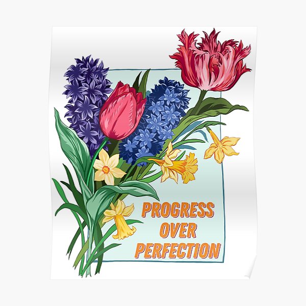 Progress Over Perfection Poster