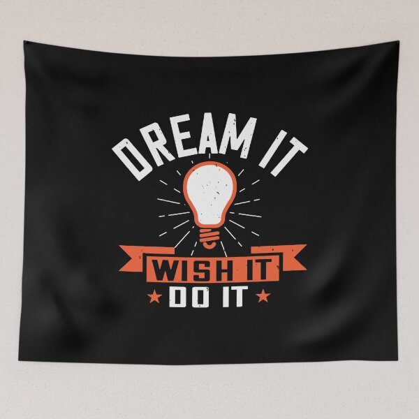 Item preview, Dream it. Wish it. Do it designed and sold by KA DESIGNS.