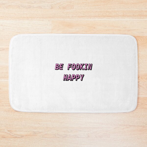 Item preview, Be fookin happy designed and sold by Lilygreyy.