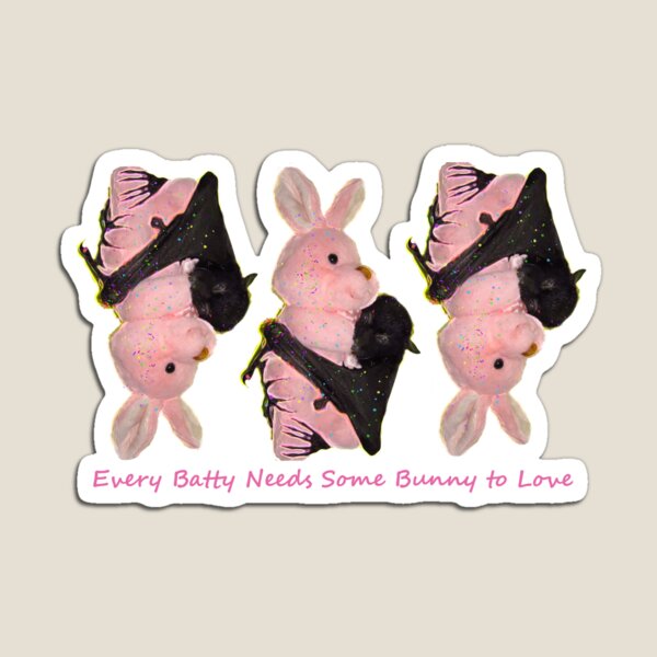 Batzilla - Every Batty Needs Some Bunny to Love (Green Background) Magnet