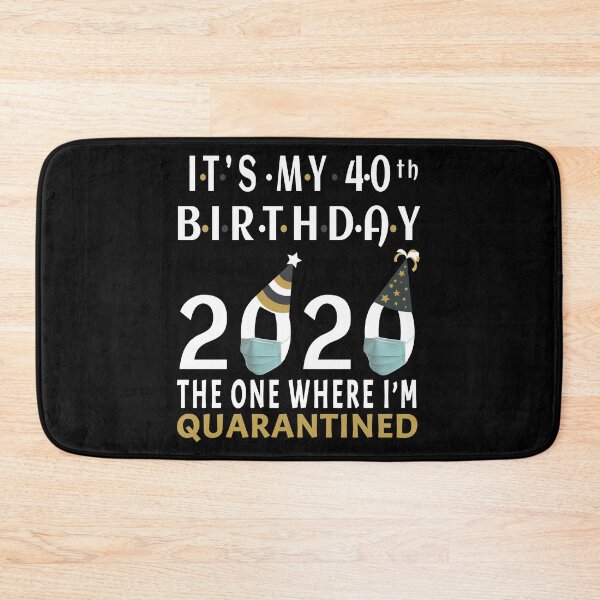 Item preview, Its My 40th Birthday The One Where Im Quarantined Social Distancing Gifts  designed and sold by AnimaLovers.