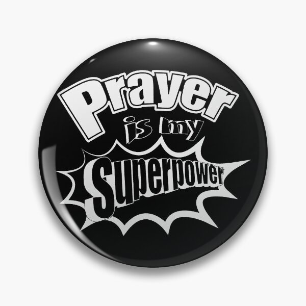 Item preview, Prayer is my Superpower designed and sold by IdentiTee Studios.