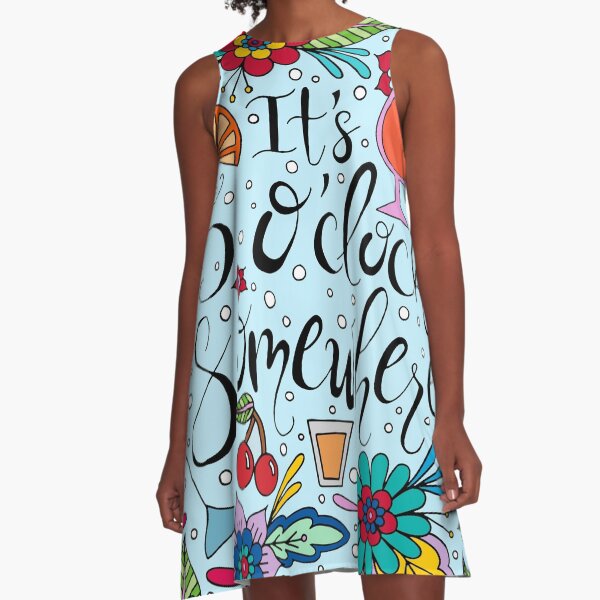 It's 5 O'Clock Somewhere || Happy Hour || Party A-Line Dress