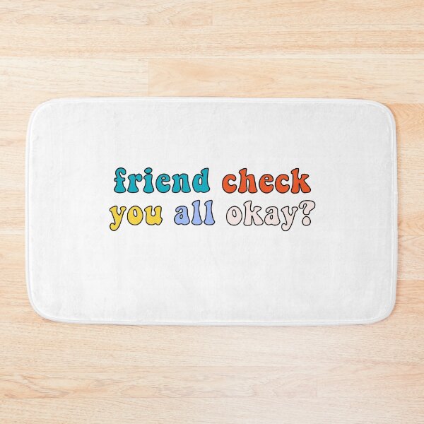 Item preview, Friend Check You All Okay? Retro Vintage Trendy Meme Quote Saying designed and sold by gillys.