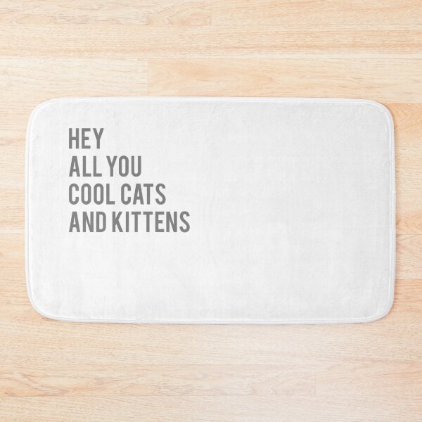 Item preview, Hey All You Cool Cats And Kittens designed and sold by WebNostalgia.