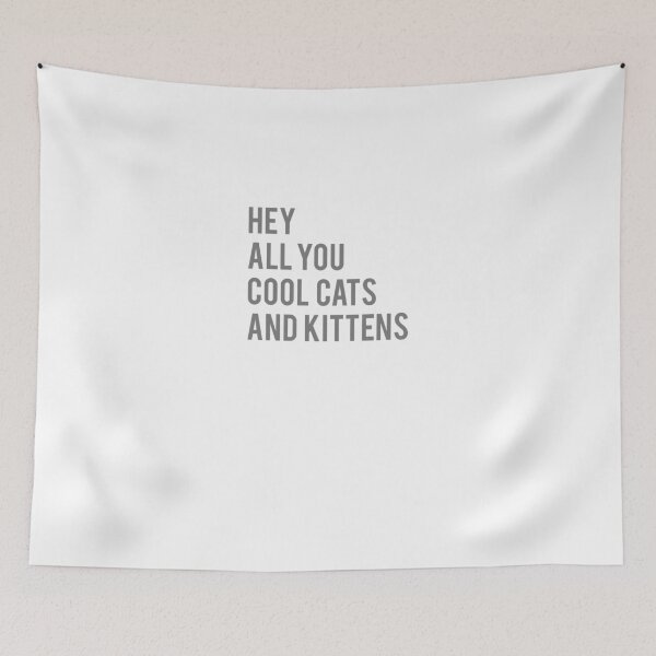 Item preview, Hey All You Cool Cats And Kittens designed and sold by WebNostalgia.