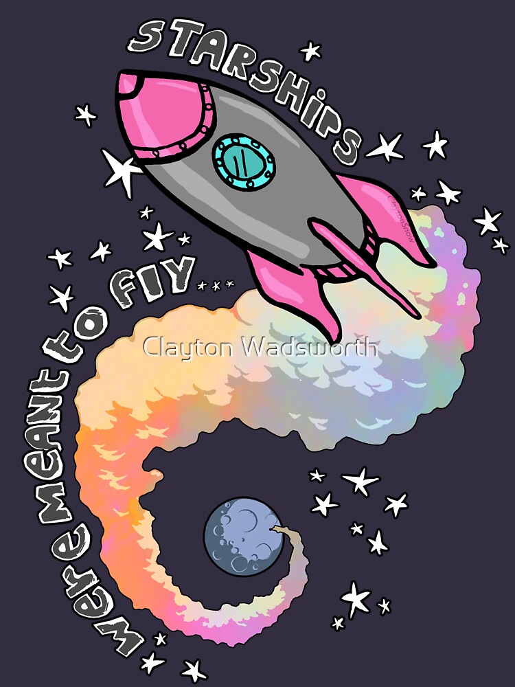 Thumbnail 7 of 7, Essential T-Shirt, Starships Were Meant To Fly! designed and sold by Clayton Wadsworth.