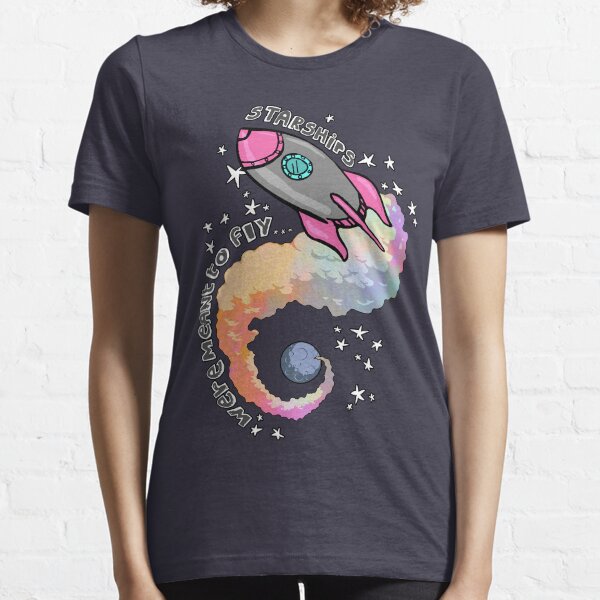 Starships Were Meant To Fly! Essential T-Shirt