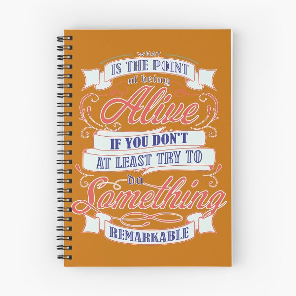 Item preview, WHAT IS THE POINT OF BEING ALIVE IF YOU DON’T AT LEAST TRY TO DO SOMETHING REMARKABLE! designed and sold by JOHNC1.
