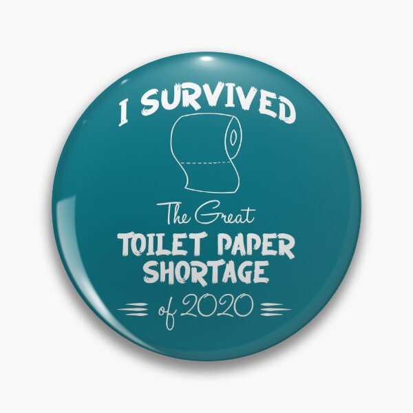 Item preview, I survived the Great Toilet Paper Shortage of 2020 designed and sold by Jandsgraphics.
