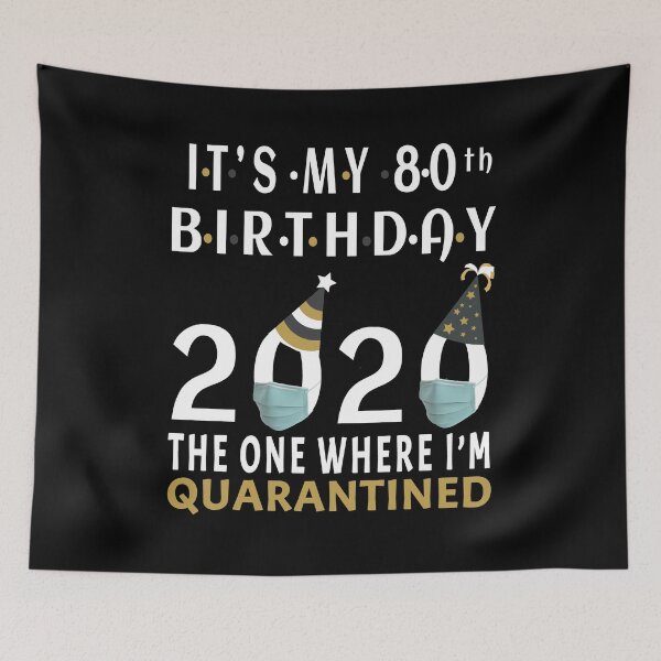 Item preview, Its My 80th Birthday The One Where Im Quarantined Social Distancing Gifts  designed and sold by AnimaLovers.