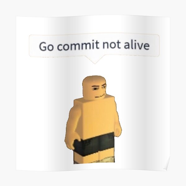 Roblox Meme Posters Redbubble - roblox quotes funny